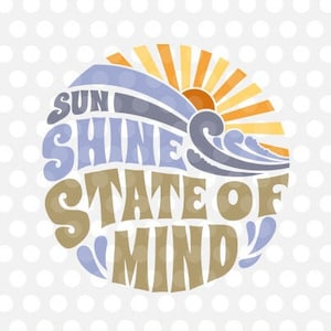 Sonnenschein Zustand des Geistes SVG geschnitten Dateien Cricut Surfen Wellen T-Shirt Clipart Silhouette Vintage Strand Sommer Party Urlaub Kalifornien Png