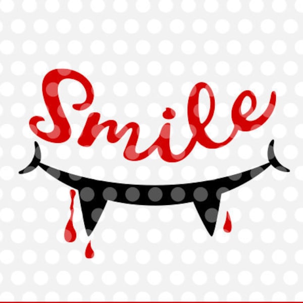 Cute Vampire Teeth SVG Vampire Fangs Smile PNG Cut Files Cricut Funny Clipart Silhouette Smiley Be Happy Be Kind Just Smile Halloween
