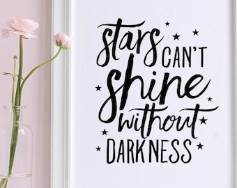 Sterren kunnen niet schijnen zonder duisternis SVG Cut Files Cricut Files Cut File svg clipart afdrukbaar silhouetBaar Vers svg Afdrukbare Wijsheid Bestand