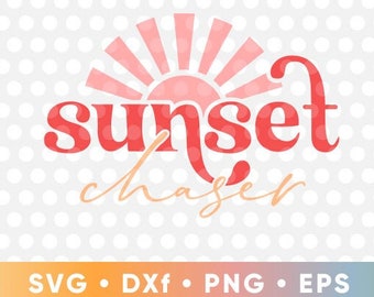 Sunset Chaser SVG Cut Files Silhouette Cricut Funny T-Shirt png Clipart Printable Best Friends Gift Fun Summer Vibes Beach Vacation Bff