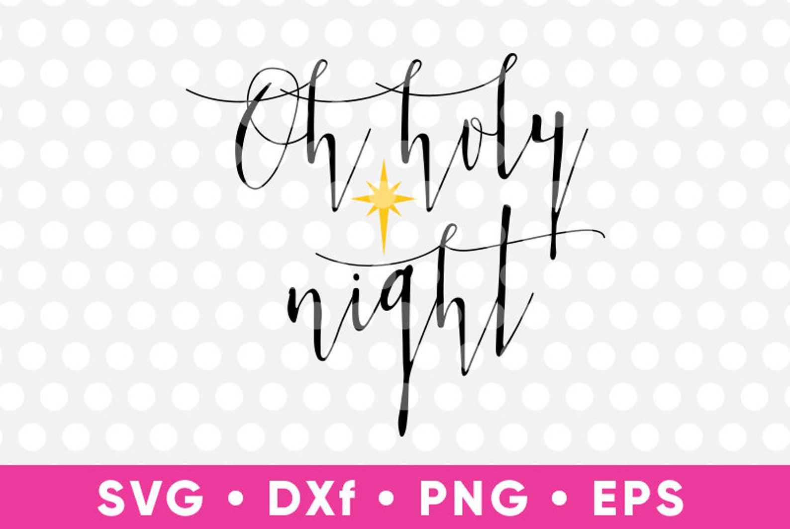Oh Holy Night SVG Design Cut Files Cricut Files Religious svg | Etsy