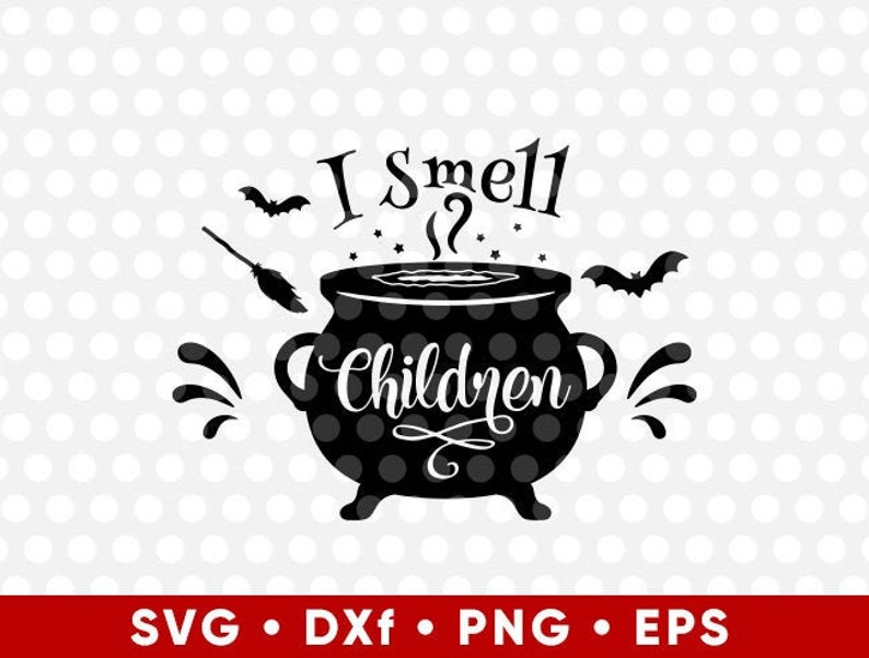 Free Free I Smell A Child Svg Free 746 SVG PNG EPS DXF File