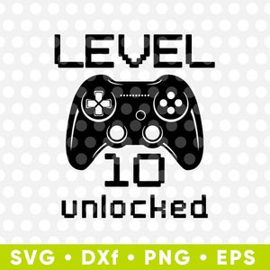 May include: Black and white graphic design with the text "LEVEL 10 unlocked" and a video game controller. The text is in a pixelated font.