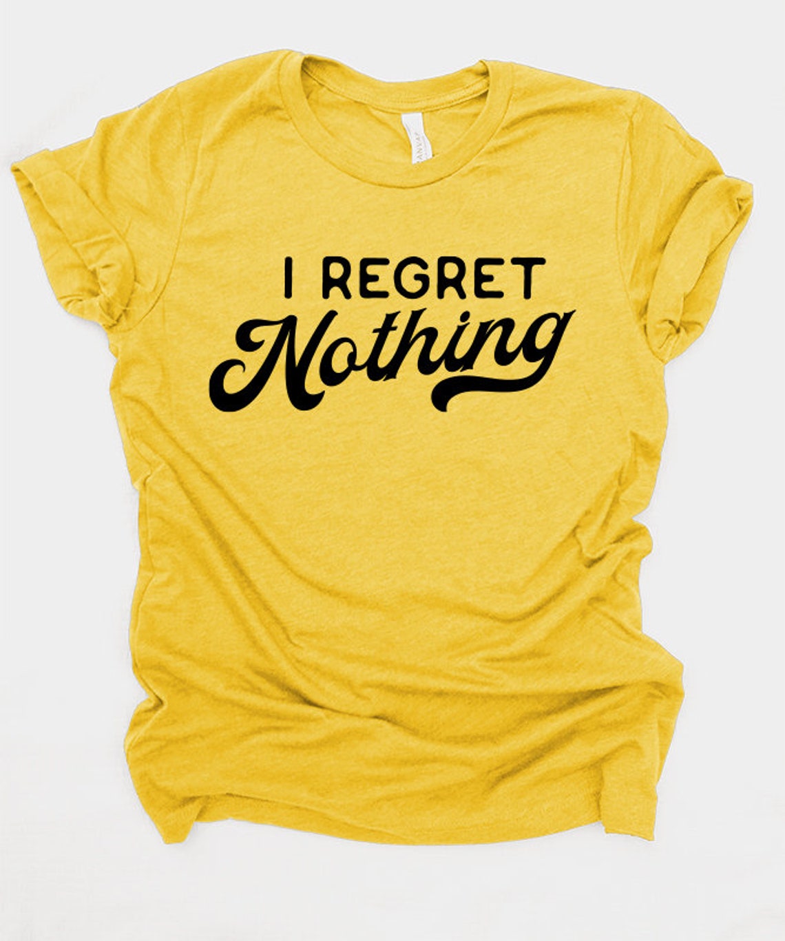 I Regret Nothing SVG Cut Files Cricut Funny Quote T-Shirt | Etsy