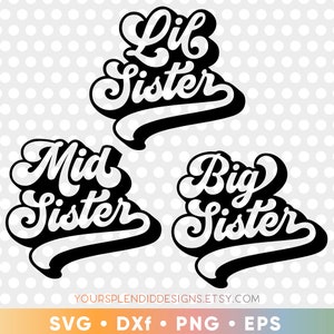 Lil Mid Big Sister SVG Schnitt Datei T-Shirt Digitaler Download Clipart Cricut Silhouette Muttertag Familie Schwestern Freunde Little Mid Big Sis