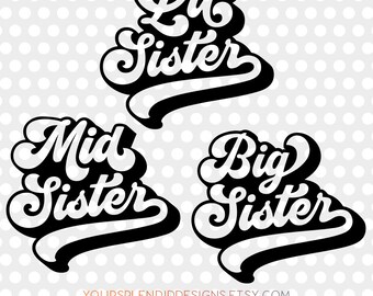 Lil Mid Big Sister SVG Cut File T-Shirt Digitale Download Clipart Cricut Silhouet Moederdag Familie Zusters Vrienden Little Mid Big Sis