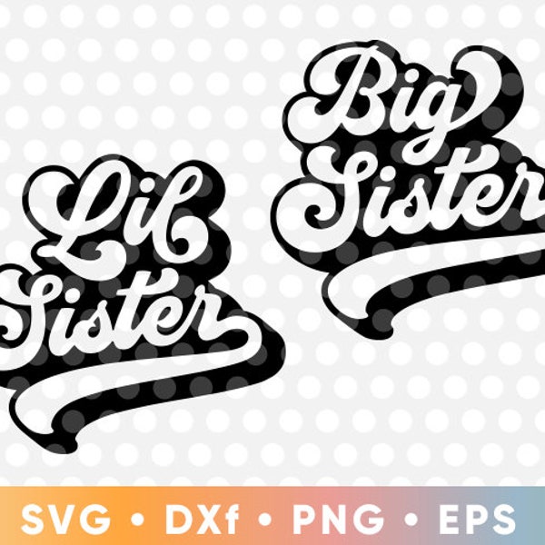 Lil And Big Sister SVG Cut File T- Shirt Digital Download Clipart Cricut Silhouette Mother's Day Family Sisters Best Friends Little Big Sis