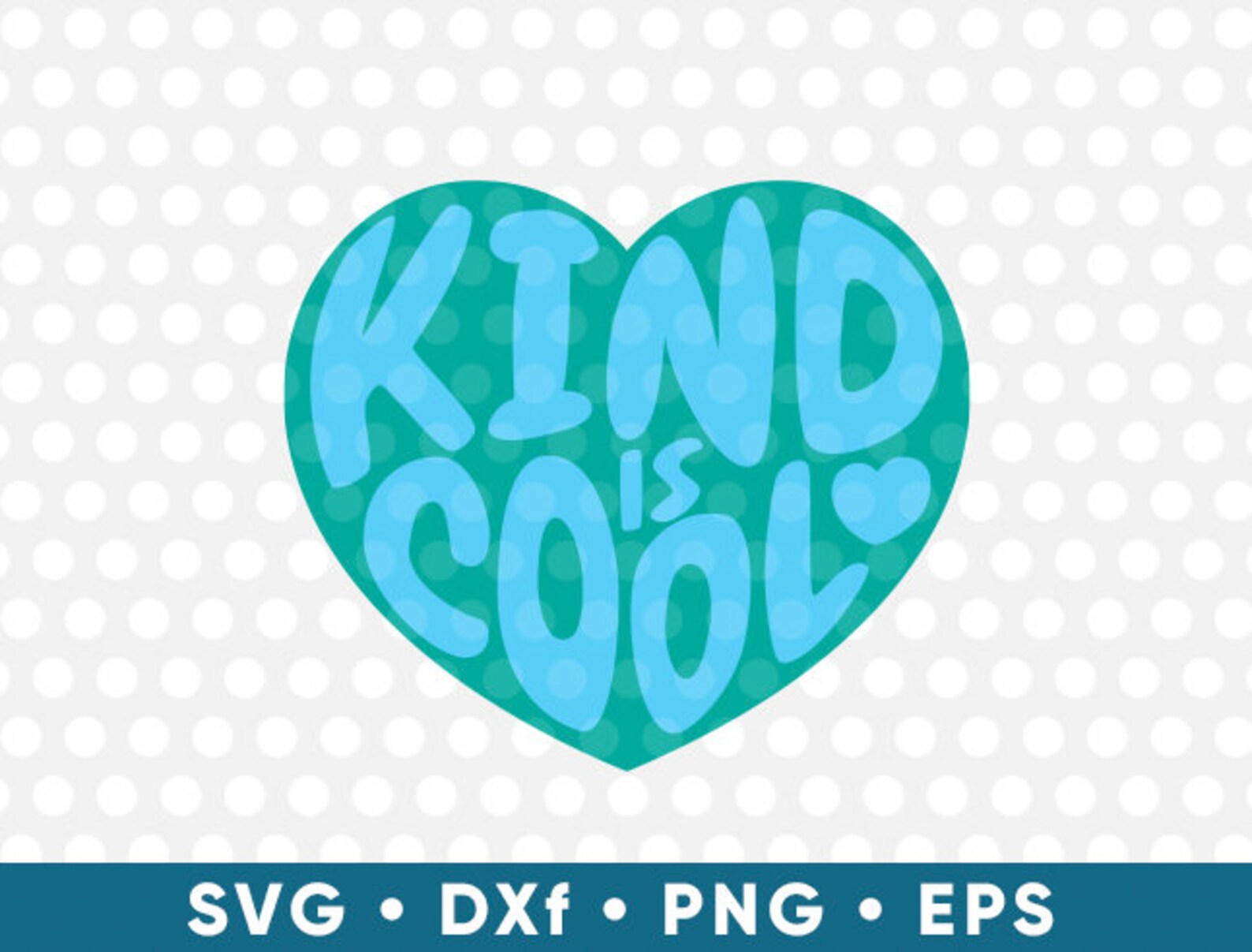 Kind is Cool SVG Heart Motivational Quote Cut File TShirt Etsy