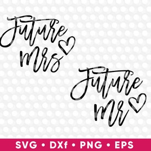 Future Mrs Mr SVG Hochzeit Plotterdatei Svg Plotterdatei Kamee Kamee Braut Bräutigam T-Shirt