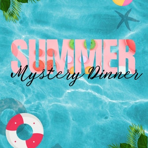 Summer Mystery Dinner