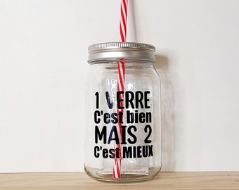 Humorous glass - Pot masson - with straw - Birthday Christmas gift idea
