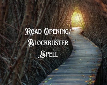 Road Opener/Blockbuster Spellwork | Clear the Path • Break Through Barriers • Welcome New Opportunities