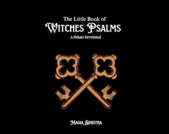 The Little Book of Witches Psalms - A Hekate Devotional