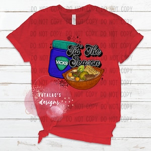 Tis the Season, Mexican, Vicks, Caldo, Christmas, Feliz Navidad, Hispanic, Latino, Unisex, Tee, Shirt