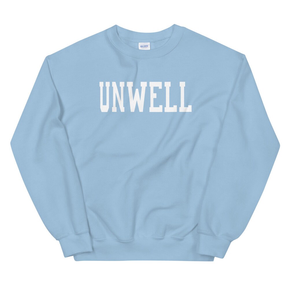 unwell crewneck