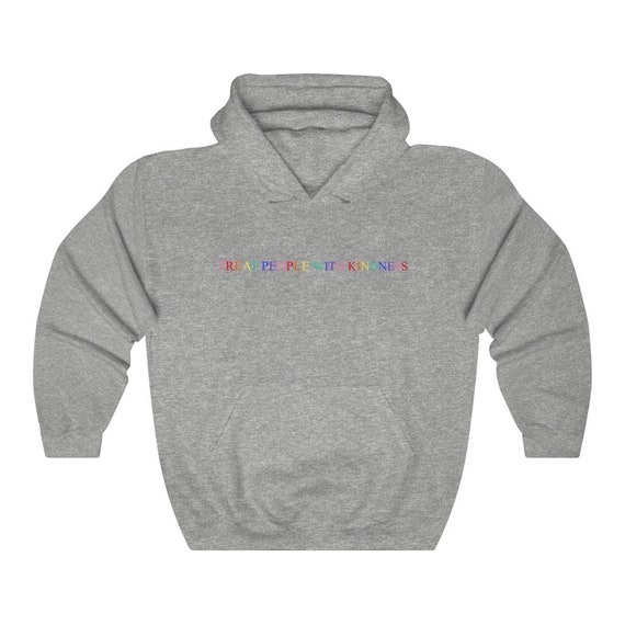treat people with kindness hoodie grey