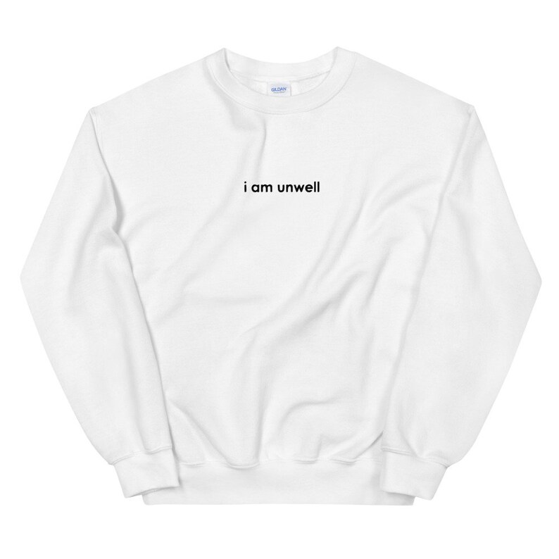 unwell crewneck