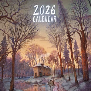 Pode incluir: Calendário de 2026 com uma cena de paisagem de inverno. A imagem mostra uma floresta coberta de neve com árvores nuas, uma casa e uma estrada. O texto "2026 CALENDAR" está visível no topo.