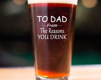 Reasons You Drink Pint Glass, Funny Dad Gift