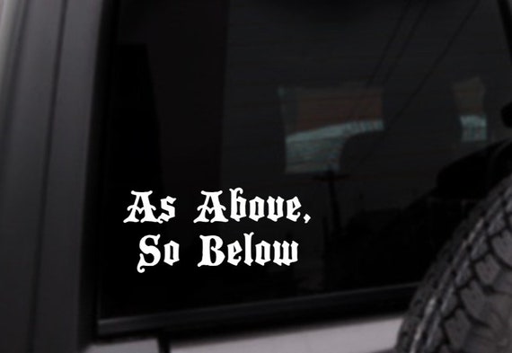 As Above So Below Car Decal, Spooky Sticker, Gothic, Witch Sticker, Personalized Vinyl Sticker, Custom Color Decal, Decals For Cars