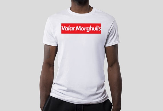 valar morghulis supreme shirt