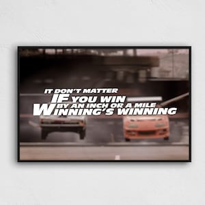 WINNING&#39;S WINNING Charger vs Supra Fast And Furious Quote Poster