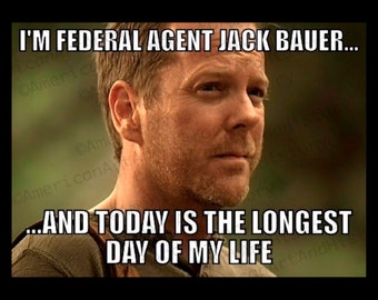 Ich bin Bundesagent Jack Bauer.