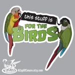 Weatherproof Green Cheek Conure Decal || "For the Birds" || Parrot Bird Pet Sticker Parakeet Car Locker