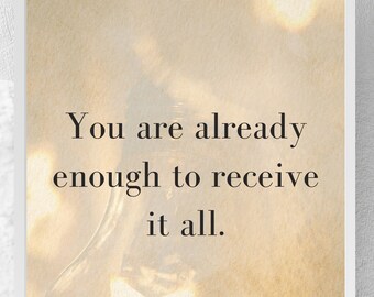 Jesteś już wystarczająco dobry, aby wszystko przyjąć – elegancki wydruk manifestacji, plakat z afirmacją miłości do siebie, minimalistyczny wystrój duchowy,