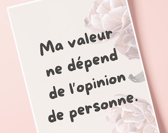 Francuska afirmacja miłości własnej do druku na ścianie | Moja wartość nie zależy od opinii drugiej osoby | Plakat z pozytywnym cytatem | Dekoracja motywacyjna |