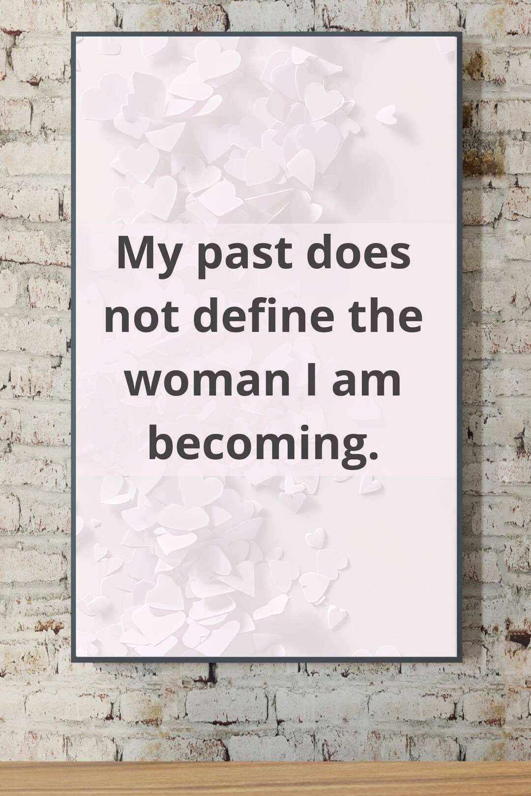 Nothing Getting Past Me My Past Does Not Define Me Printable Wall Art | Self Love Affirmation ...