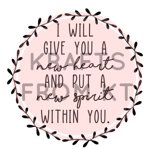 i will give you a new heart and a new spirt within you Cut File Funny Vector For Silhouette And Cricut Cutting Machines