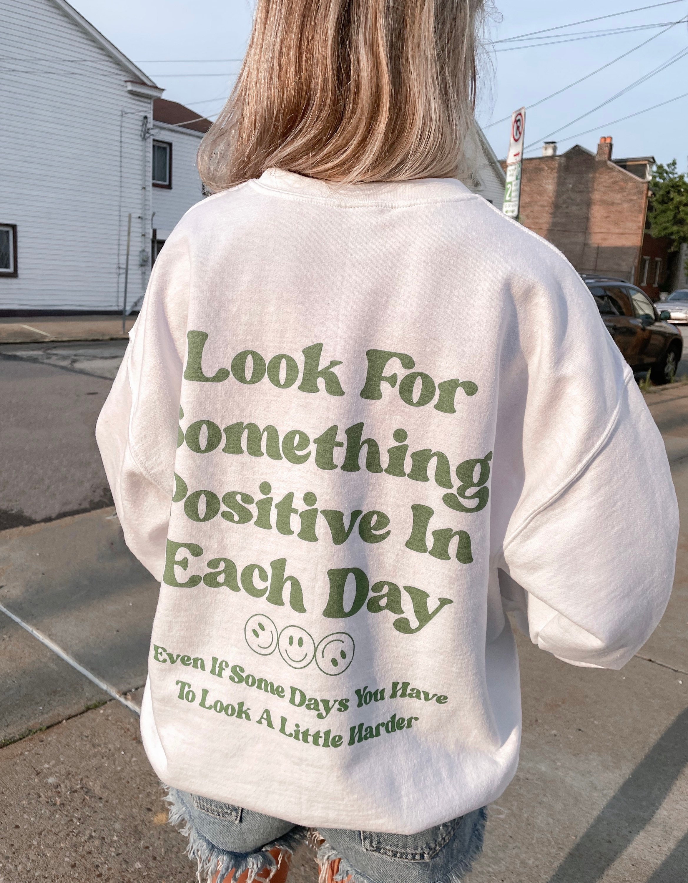 Look for something positive in each day Crewneck Sweatshirt | Etsy