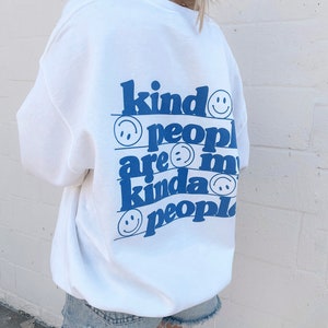 Kind People are my Kinda People Crewneck Sweatshirt