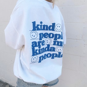 Kind People are my Kinda People Crewneck Sweatshirt