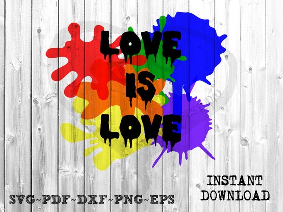 Love Is Love Svg Cutting Files Pdf Png Eps Dxf Pride Etsy