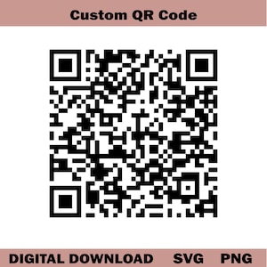 Pode incluir: Um código QR a preto e branco com o texto "Custom QR Code" na parte superior. A parte inferior da imagem inclui as palavras "DIGITAL DOWNLOAD SVG PNG".