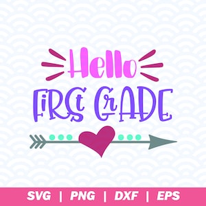 Hello First Grade SVG, 1st Grade svg, First Grade svg, School svg, School svg Files, Teacher svg, School Shirt svg, Silhouette & Cricut