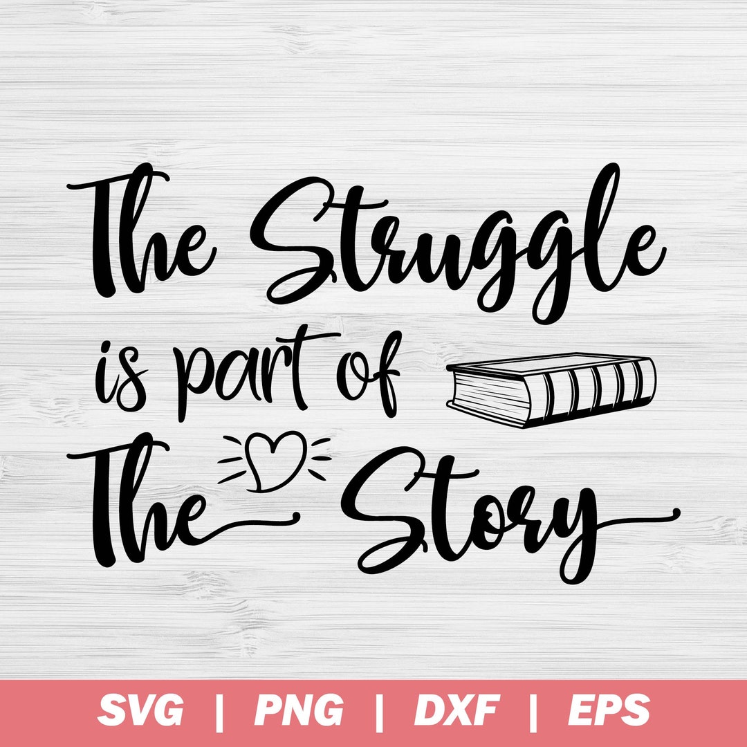 Collection 28+ Stock Images the struggle is part of the story Updated Collection 28+ Stock Images the struggle is part of the story Updated