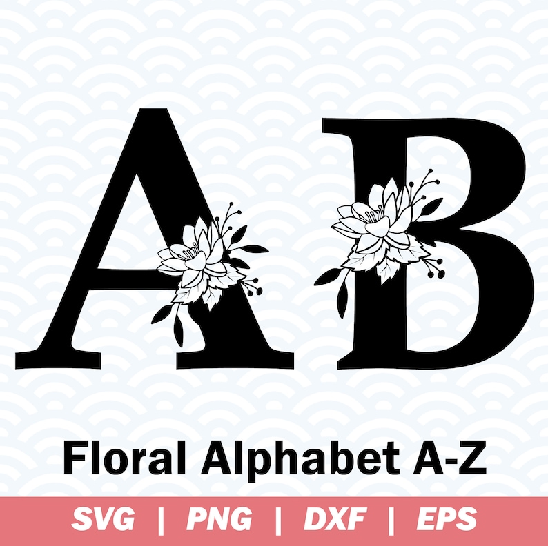 Floral Alphabet SVG Bundle, Floral Monogram Cut File, Svg Letters With ...