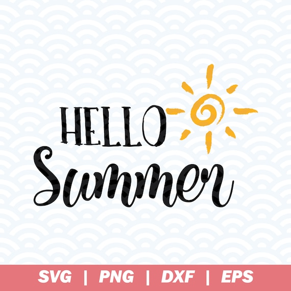Download Hello Summer Svg Hello Summer Vector Summer Svg Summer Sign Etsy