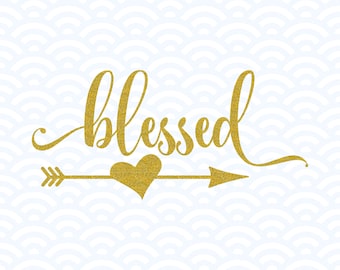 Blessed SVG, Blessed Sign Svg, Farmhouse Sign Svg, Christian Svg, Religious Svg, Blessed T-shirt Svg, Jesus Svg Svg, Files For Cricut