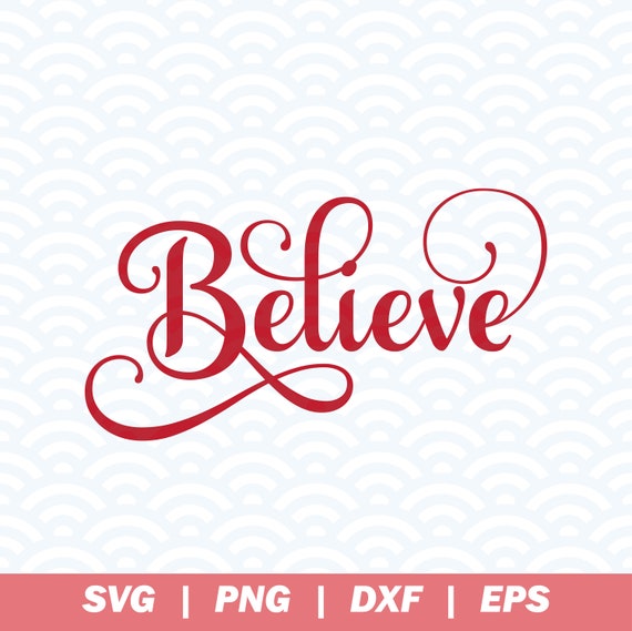 Download Believe Svg Christmas Svg Holiday Svg Winter Svg Vinyl Etsy