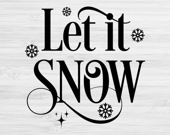 Let It Snow SVG, Christmas Svg, Merry Christmas Svg, Farmhouse Christmas Sign Svg, Farmhouse Sayings Svg, Svg Files For Cricut