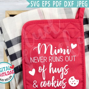 MiMi ne manque jamais de câlins et de cookies Svg Eps Dxf Png Jpeg Pdf, grand-mère Svg, téléchargement numérique - MM422 usage commercial