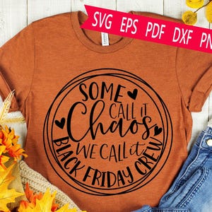 SVG de Black Friday Crew: Diseño de otoño del Coordinador del Caos (archivo digital)