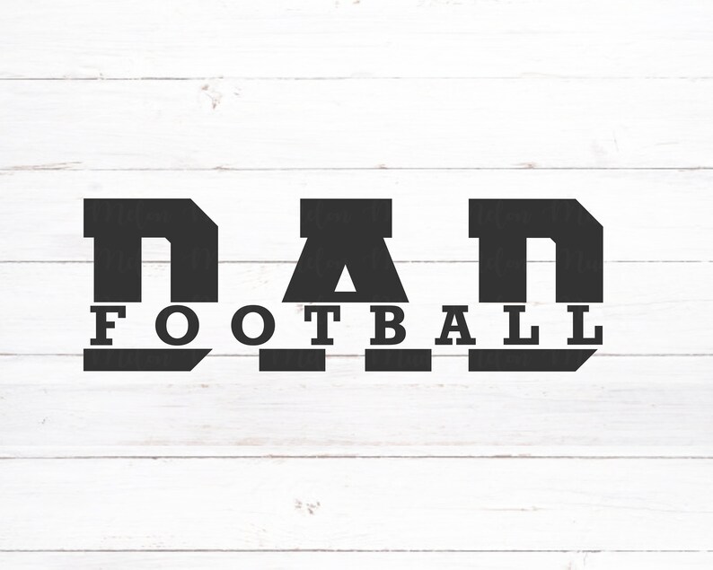 Football Dad Svg Eps Dxf Png Cut Files Football Svg Clipart Etsy