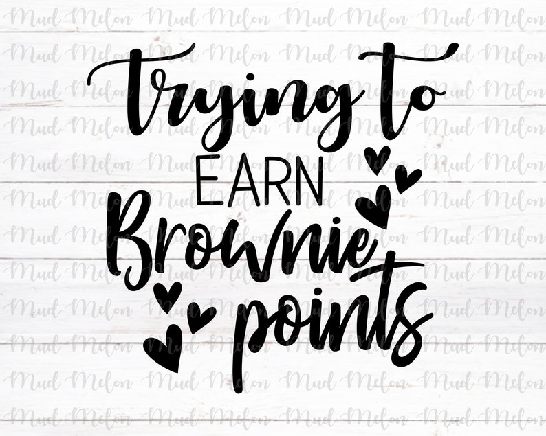 Download Trying to Earn Brownie Points SVG Teacher svg Teacher gift ...