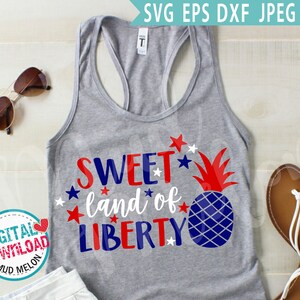 Terra Doce da Liberdade Svg Eps Dxf Png, 4 de Julho Svg, Clipart de 4 de Julho, Abacaxi Svg Uso Comercial