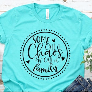 Some Call It Chaos We Call It Family Svg, Instant Download, AI Eps Pdf Png Jpeg Cut Files - M108 Commercial Use